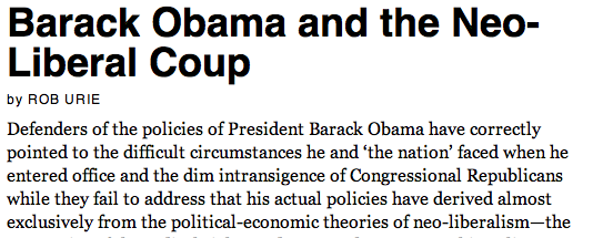 http://www.counterpunch.org/2013/08/16/barack-obama-and-the-neo-liberal-coup/